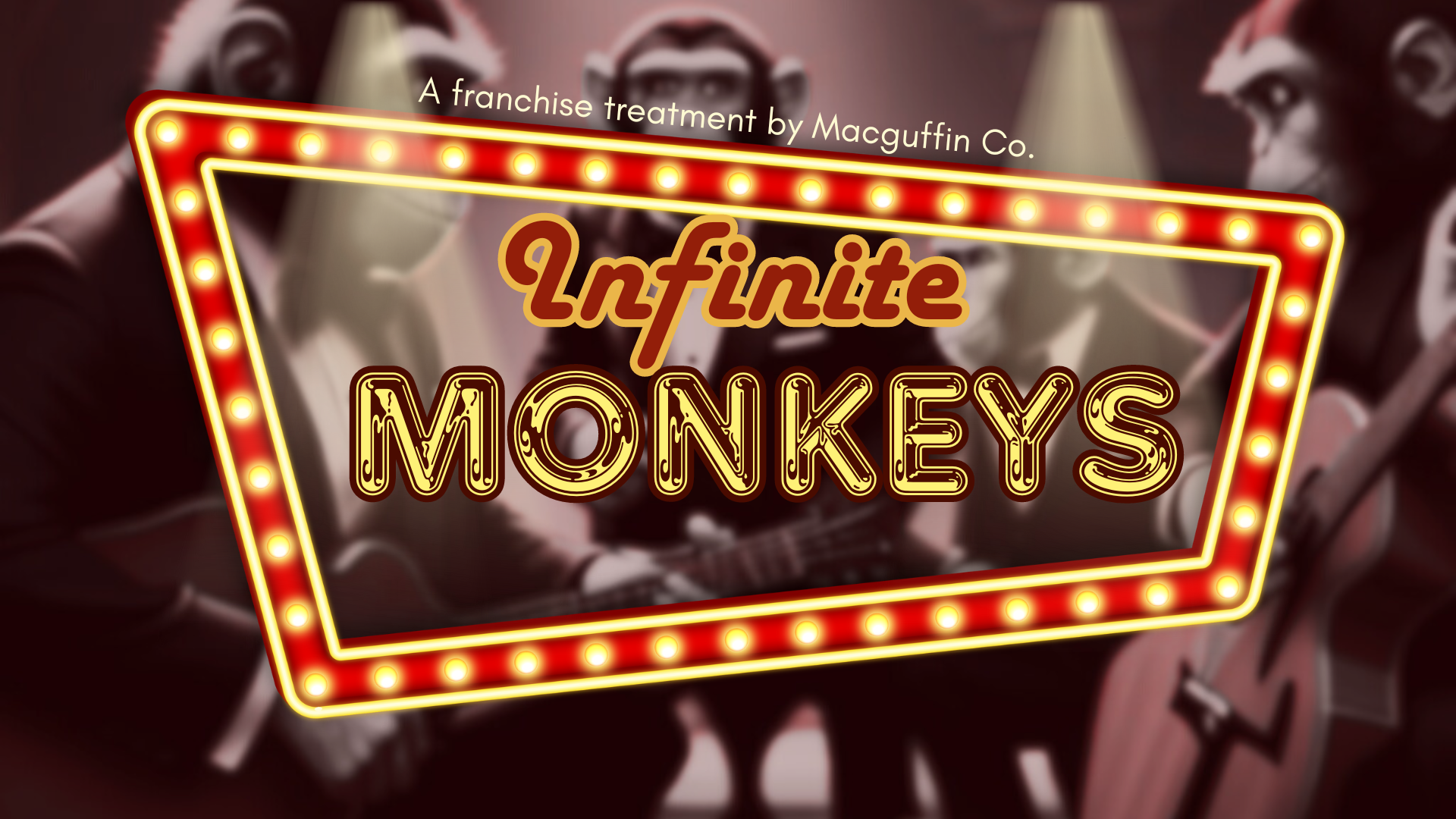 Infinite Monkeys — Macguffin Co.